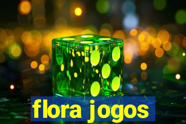 flora jogos